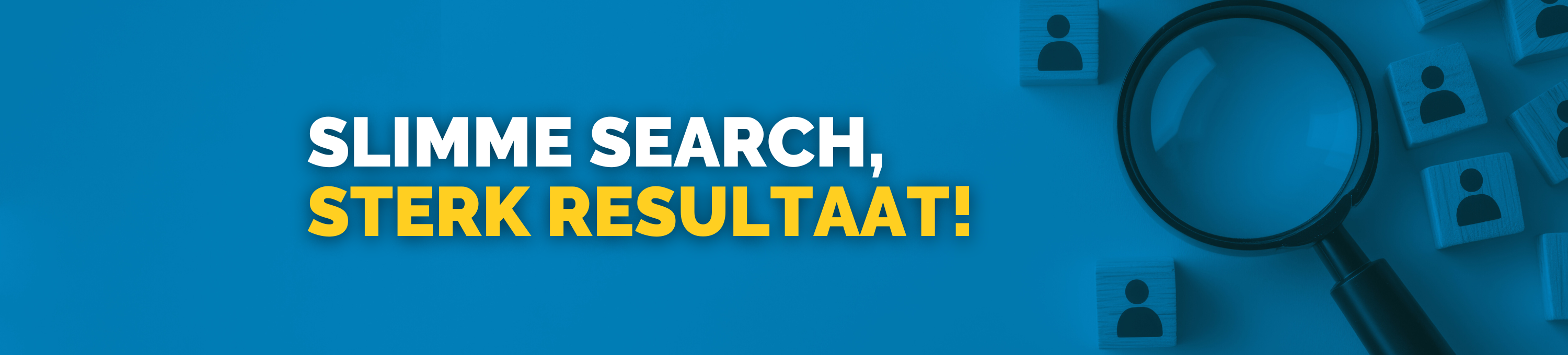 Slimme search, sterk resultaat!