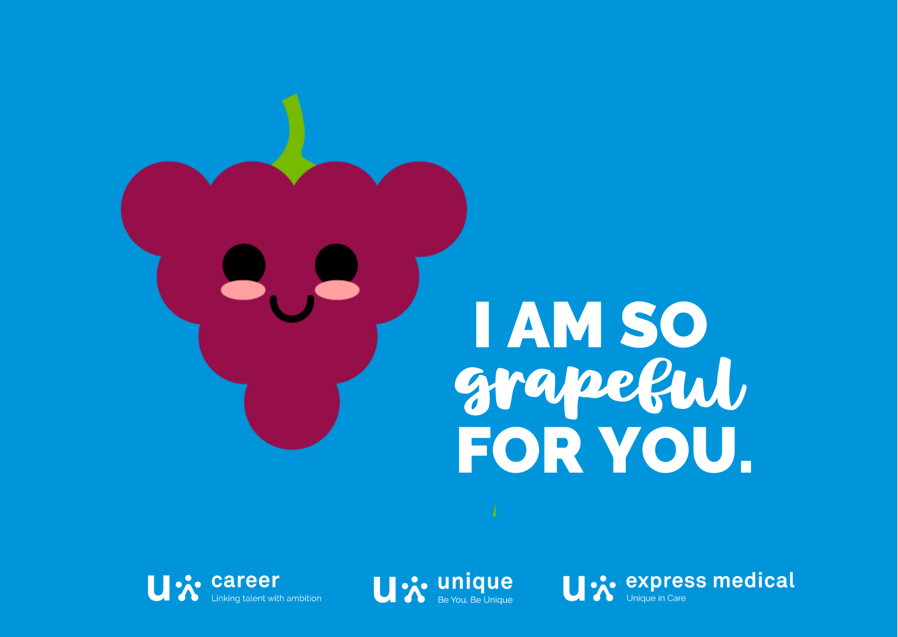 I'm So Grapeful For You